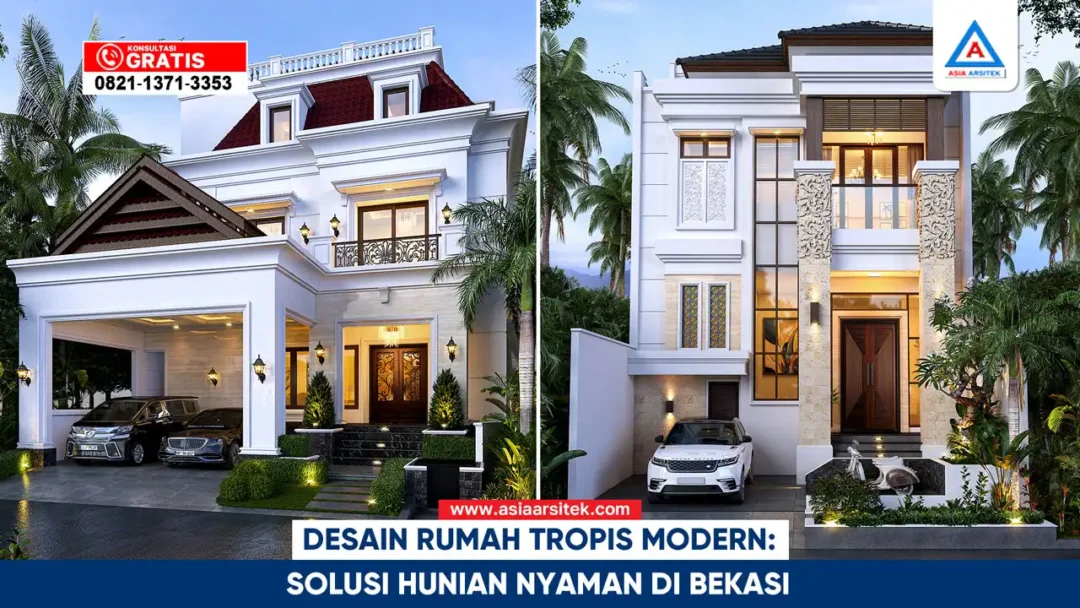 desain rumah tropis modern di bekasi dengan pencahayaan alami dan tampilan arsitektur elegan