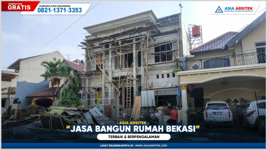 Jasa bangun rumah Bekasi terbaik dan berpengalaman dengan hasil berkualitas dan pengerjaan tepat waktu