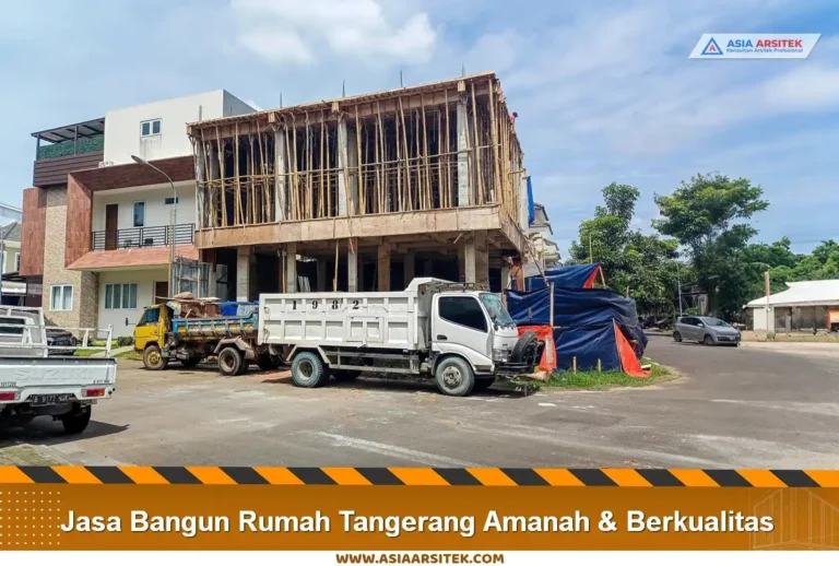 Jasa Bangun Rumah Tangerang Amanah & Berkualitas
