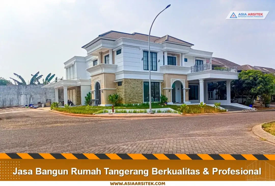 Jasa Bangun Rumah Tangerang Berkualitas & Profesional