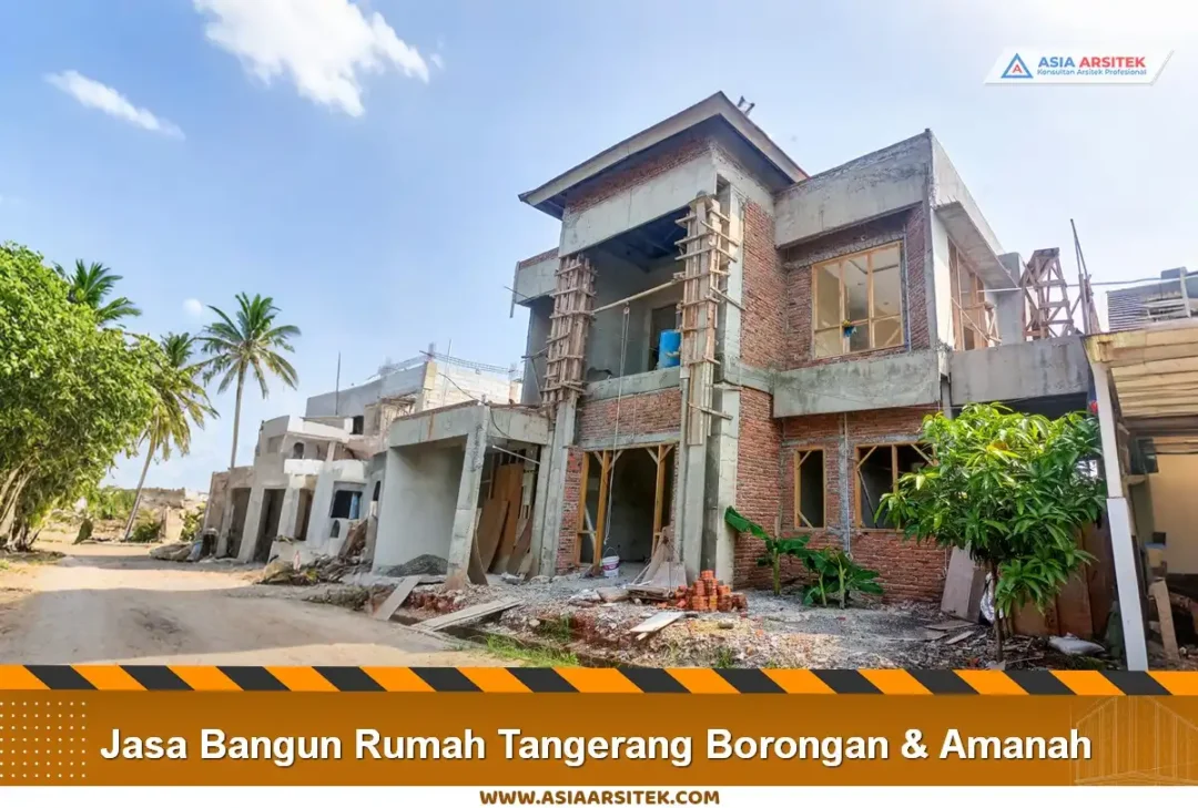 Jasa Bangun Rumah Tangerang Borongan & Amanah