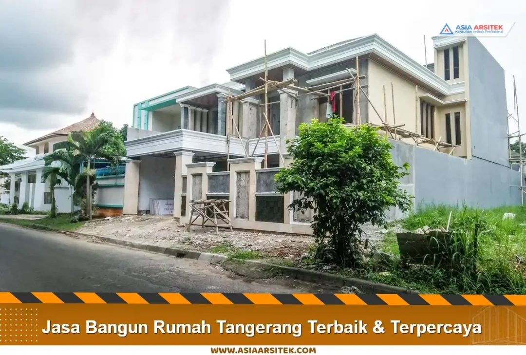 Jasa Bangun Rumah Tangerang Terbaik & Terpercaya