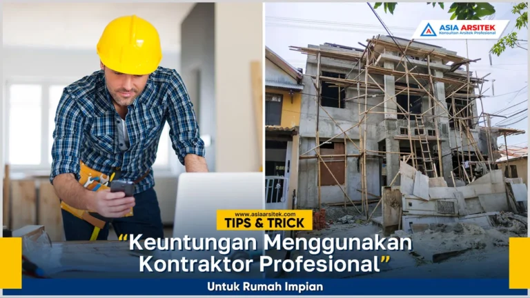 Kontraktor profesional membantu mewujudkan rumah impian dengan hasil rapi dan berkualitas
