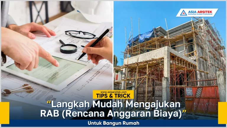 Langkah mudah mengajukan RAB (Rencana Anggaran Biaya) untuk bangun rumah agar biaya perencanaan tepat dan transparan