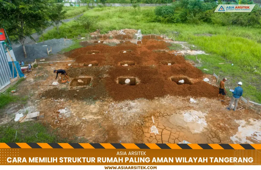 Cara Memilih Struktur Rumah Paling Aman untuk Wilayah Tangerang