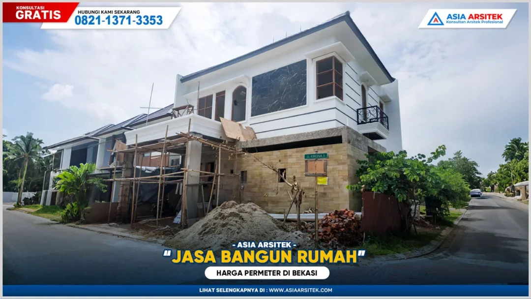 Jasa Bangun Rumah Bekasi Harga Permeter