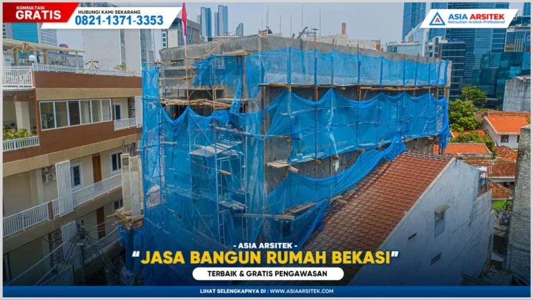 Jasa bangun rumah Bekasi terbaik dengan layanan gratis pengawasan untuk hasil bangunan rapi dan berkualitas