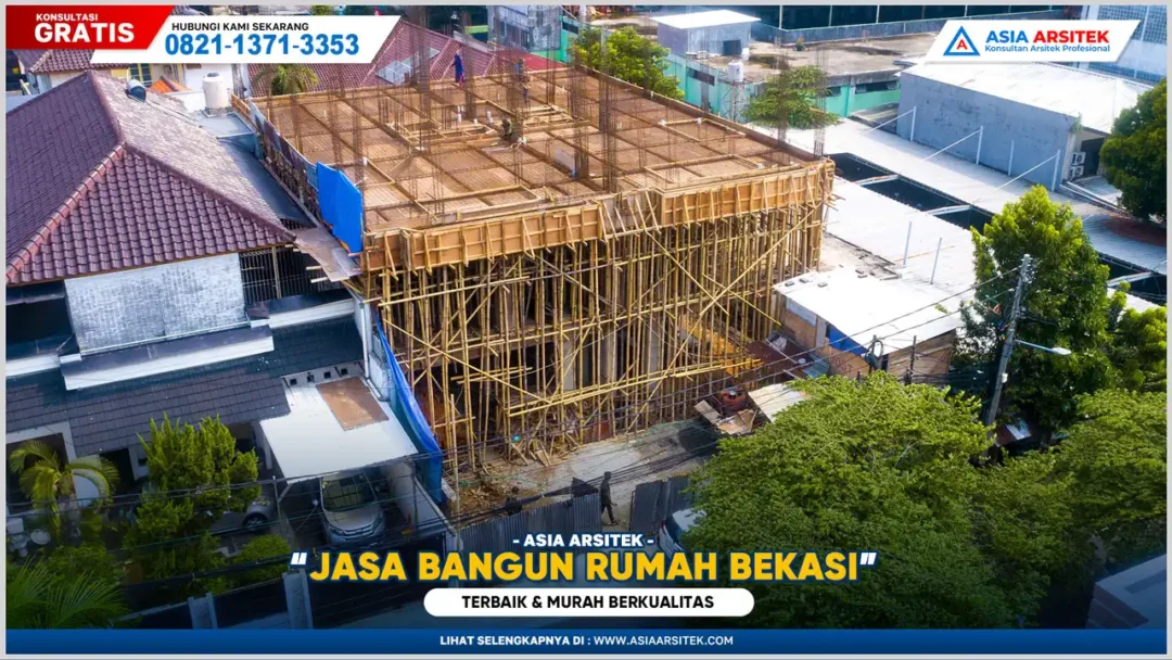 Jasa bangun rumah Bekasi terbaik, murah, dan berkualitas dengan hasil pembangunan rapi, kokoh, dan profesional