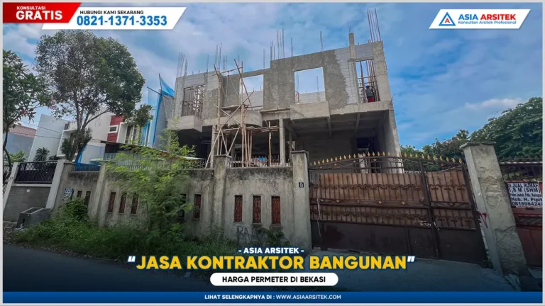 Jasa Kontraktor Bangunan Bekasi Harga Permeter