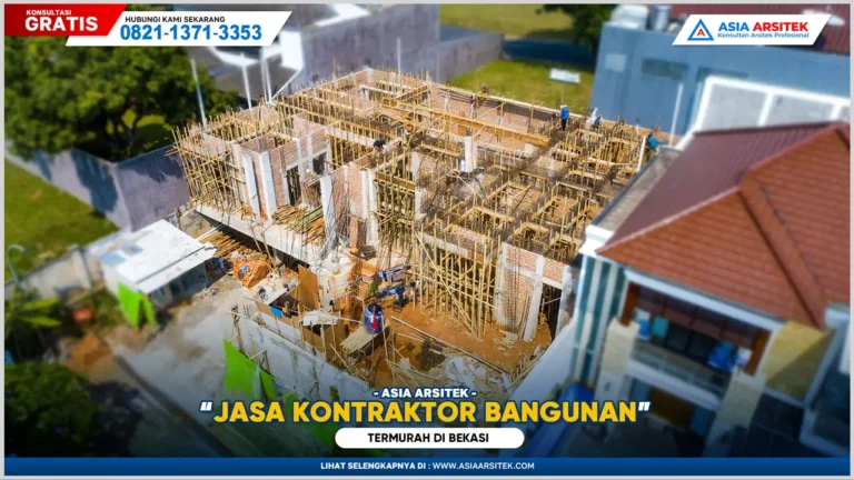 Jasa Kontraktor Bangunan Bekasi Termurah