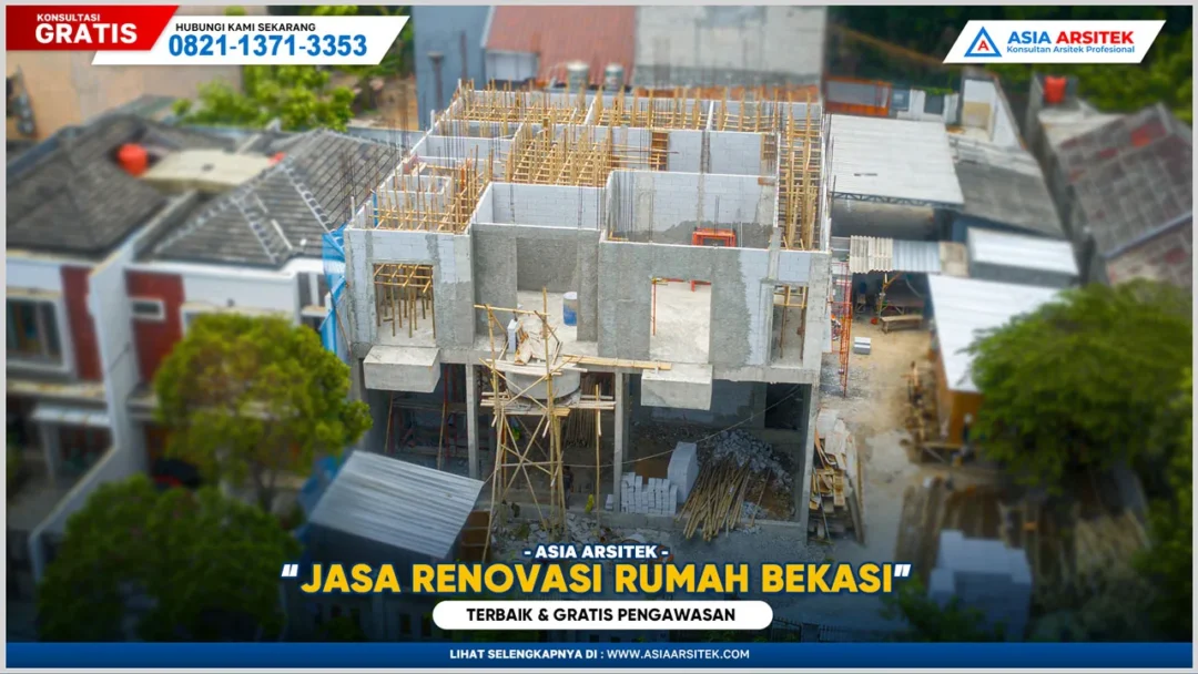 Jasa renovasi rumah Bekasi terbaik dengan layanan gratis pengawasan untuk hasil renovasi rapi dan aman