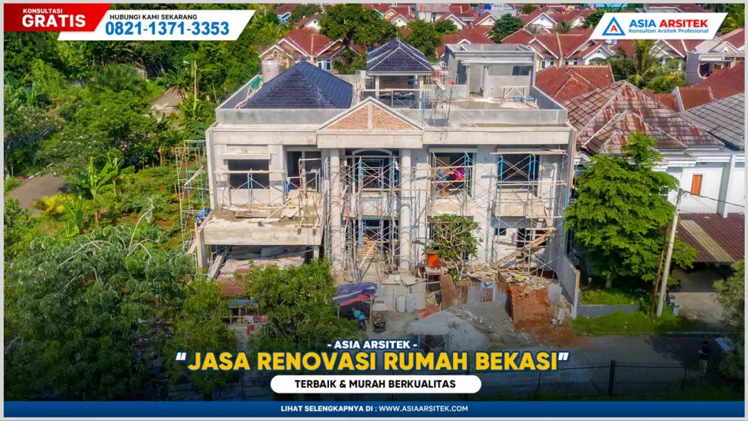 Jasa renovasi rumah Bekasi terbaik, murah, dan berkualitas dengan hasil pengerjaan rapi, cepat, dan profesional