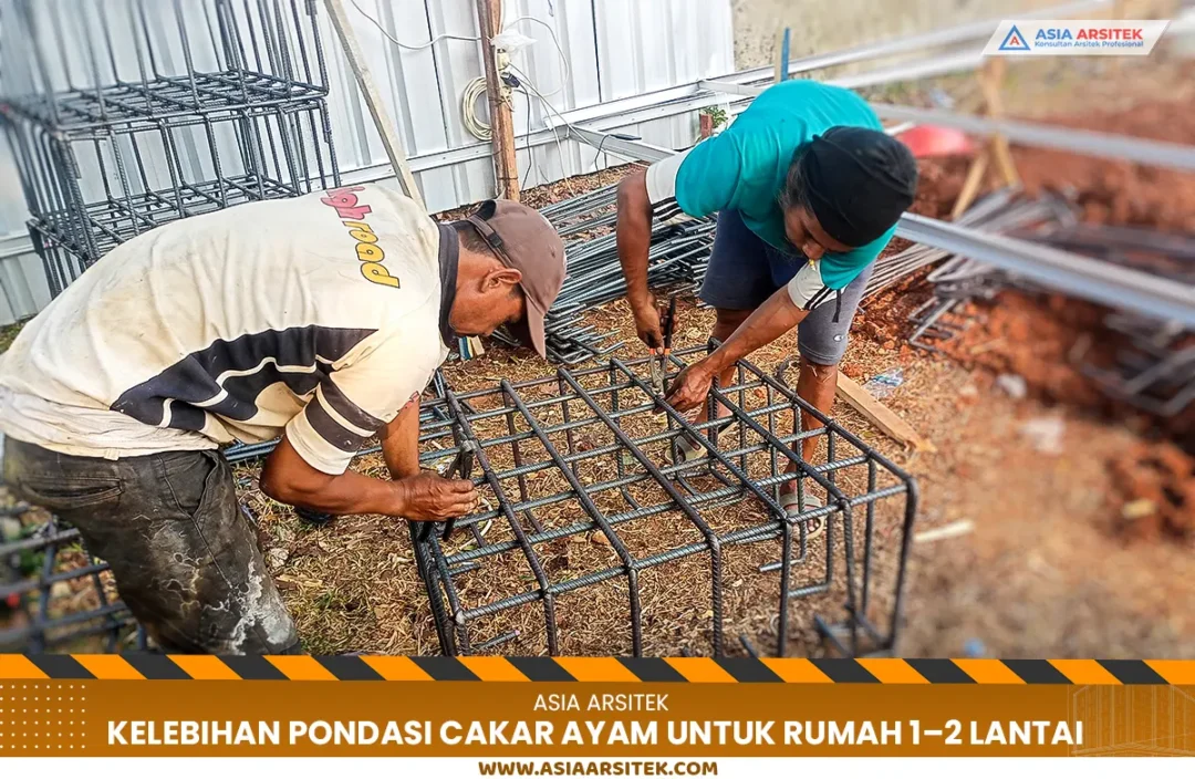 Kelebihan Pondasi Cakar Ayam untuk Rumah 1–2 Lantai