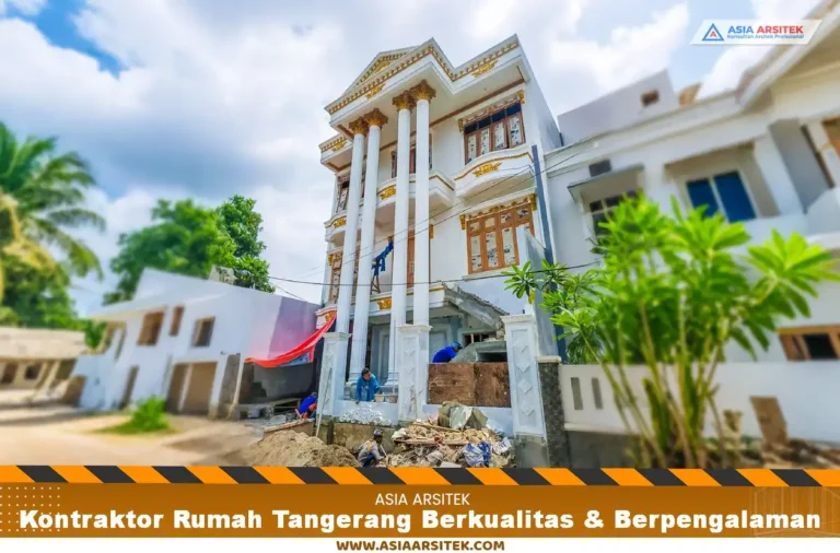 Kontraktor Rumah Tangerang Berkualitas & Berpengalaman