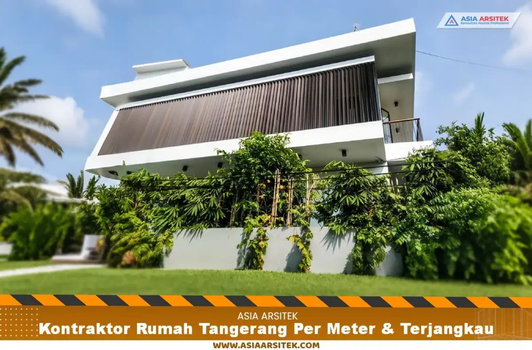 Kontraktor Rumah Tangerang Per Meter & Terjangkau