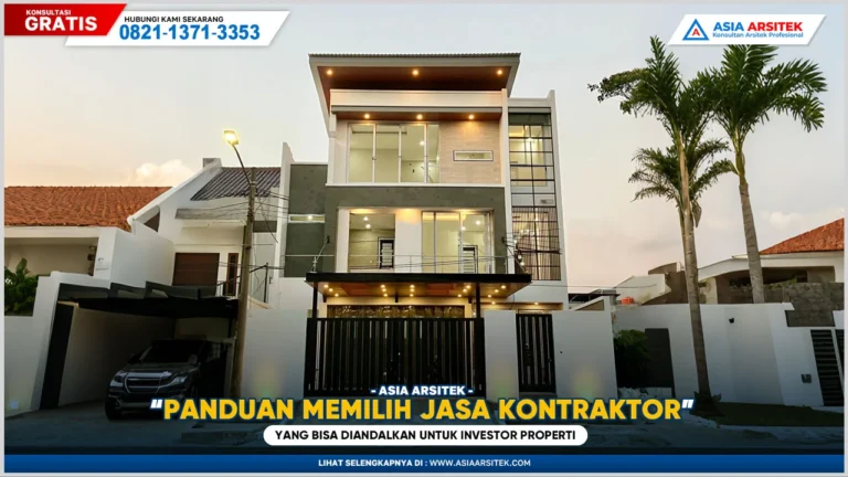 Panduan memilih jasa kontraktor yang bisa diandalkan untuk investor properti agar proyek berjalan efisien dan tepat waktu