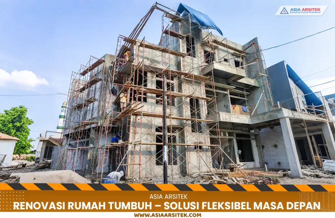 Renovasi Rumah Tumbuh