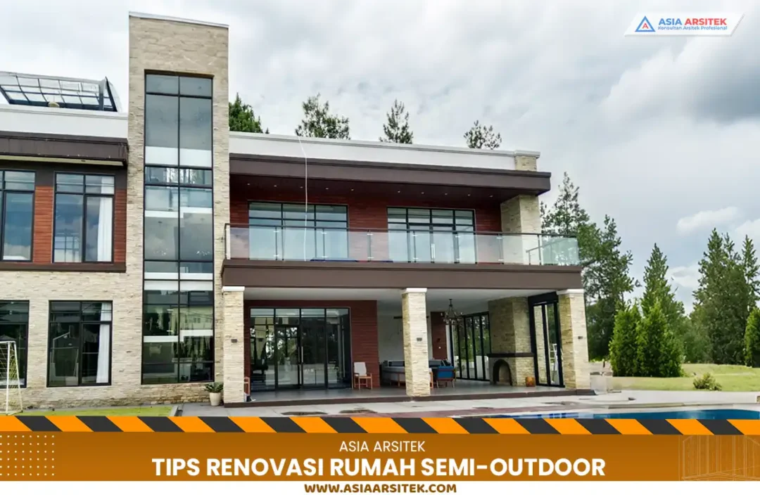 Renovasi Rumah Semi-Outdoor