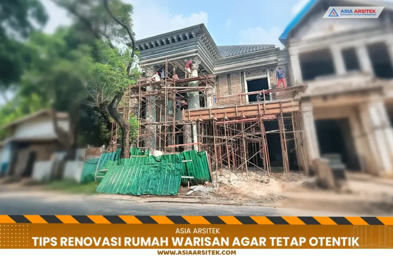 Renovasi Rumah Warisan Keluarga