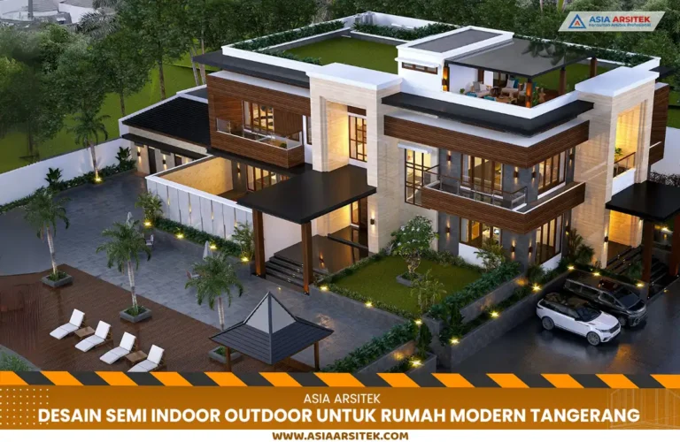 Desain Semi Indoor Outdoor untuk Rumah Modern Tangerang