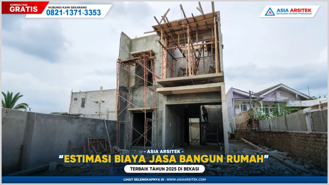 Estimasi Biaya Jasa Bangun Rumah Bekasi Terbaik Tahun 2025
