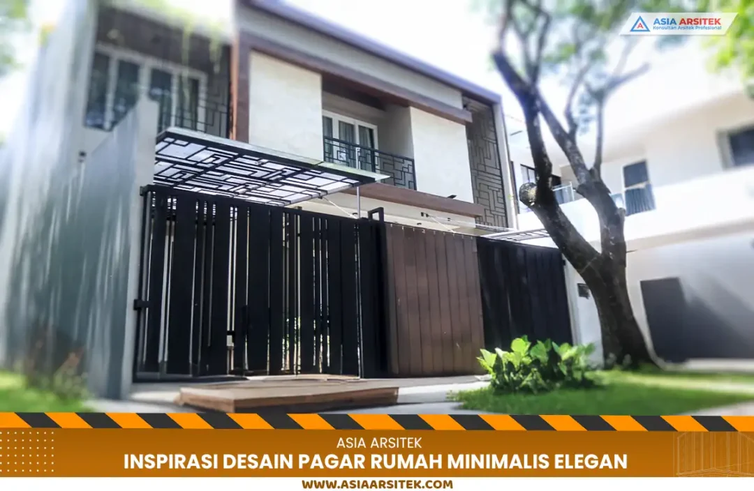Inspirasi Desain Pagar Rumah Minimalis Elegan