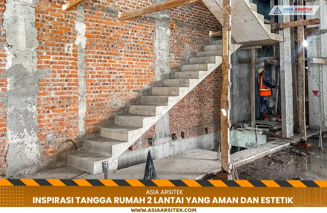 Inspirasi Tangga Rumah 2 Lantai yang Aman dan Estetik