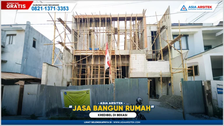 Jasa Bangun Rumah Bekasi Kredibel