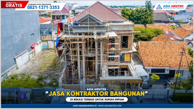 Jasa Kontraktor Bangunan Bekasi Terbaik untuk Rumah Impian