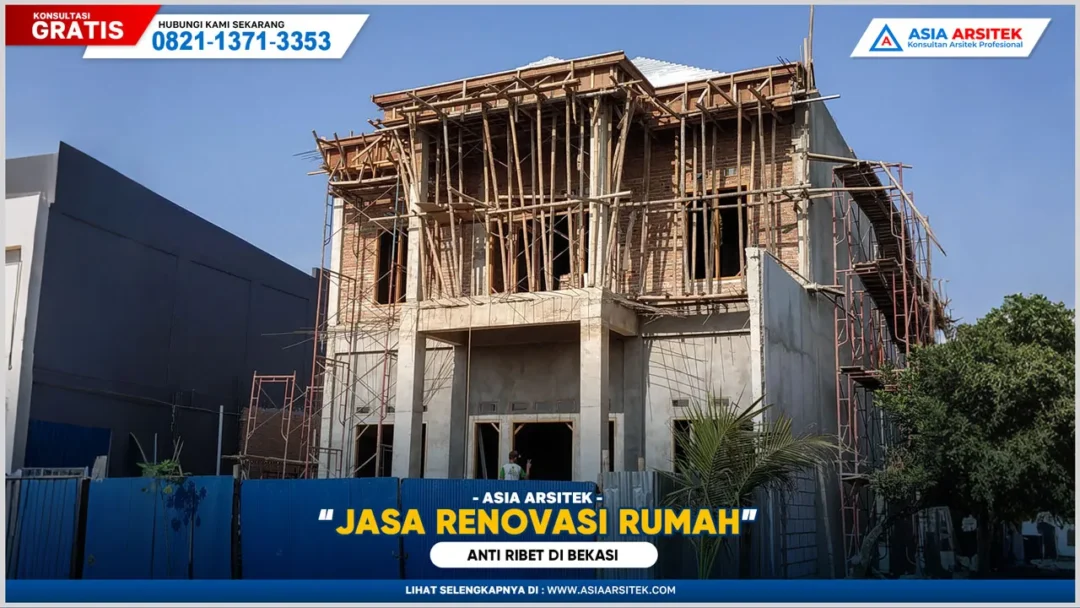 Jasa Renovasi Rumah Bekasi Anti Ribet