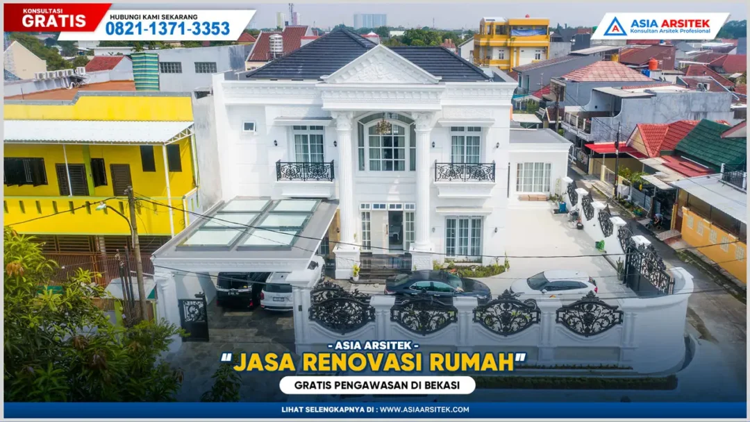 Jasa Renovasi Rumah Bekasi Gratis Pengawasan