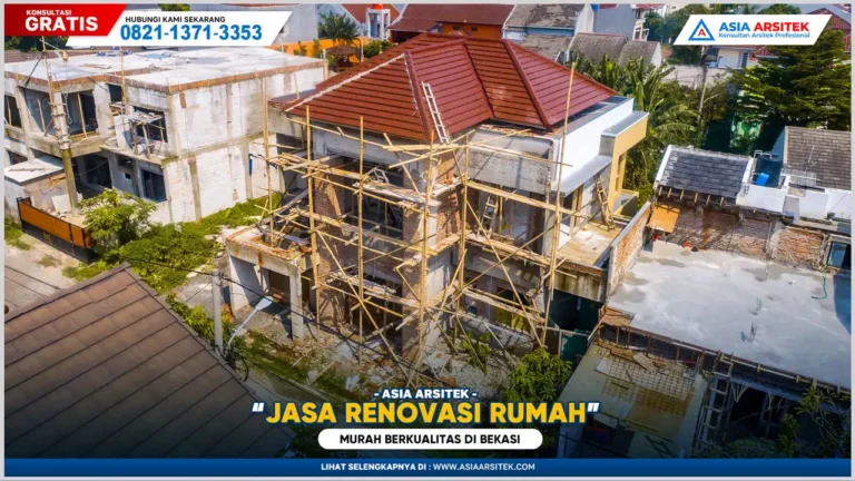 Jasa Renovasi Rumah Bekasi Murah Berkualitas