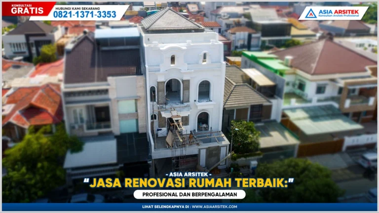 Jasa Renovasi Rumah Bekasi Terbaik: Profesional dan Berpengalaman