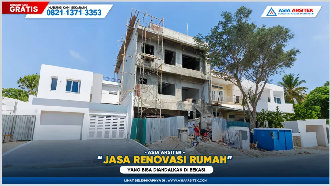 Jasa Renovasi Rumah Bekasi Yang Bisa Diandalkan