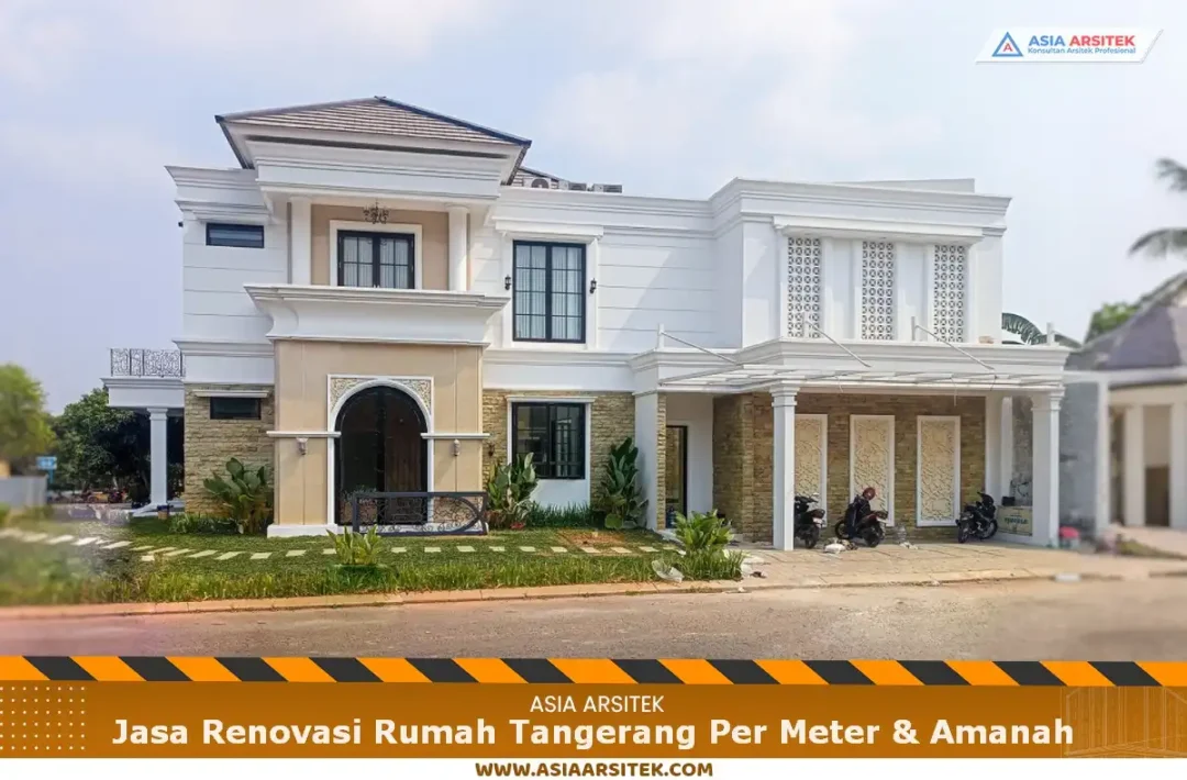 Jasa Renovasi Rumah Tangerang Per Meter & Amanah