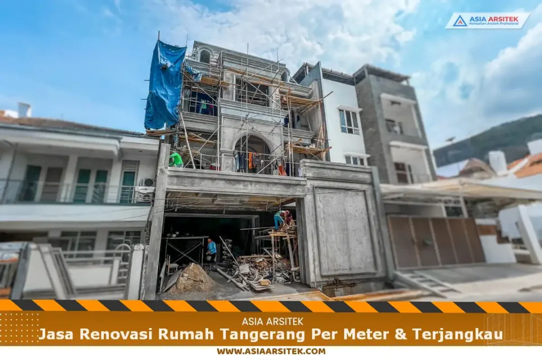Jasa Renovasi Rumah Tangerang Per Meter & Terjangkau
