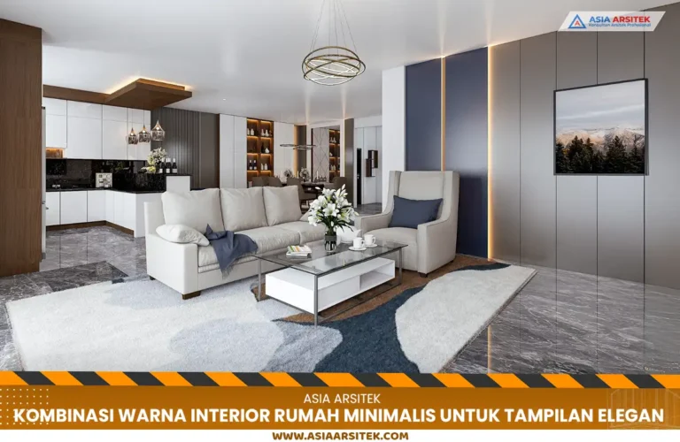 Kombinasi Warna Interior Rumah Minimalis untuk Tampilan Elegan
