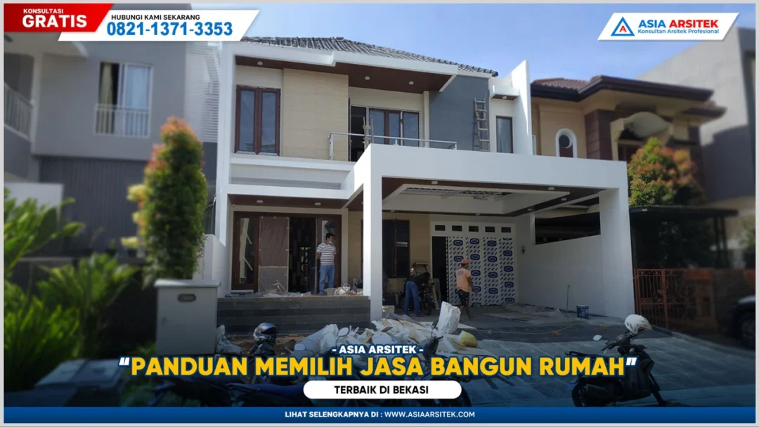 Panduan Memilih Jasa Bangun Rumah Bekasi Terbaik