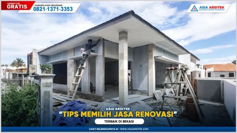 Tips Memilih Jasa Renovasi Rumah Bekasi Terbaik