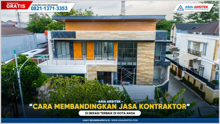 Cara Membandingkan Jasa Kontraktor Bangunan Bekasi Terbaik di Kota Anda