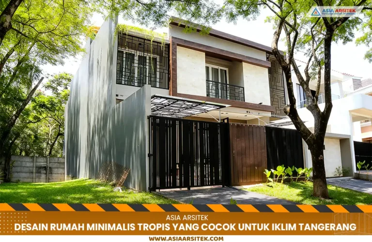 desain rumah minimalis tropis yang cocok untuk iklim Tangerang