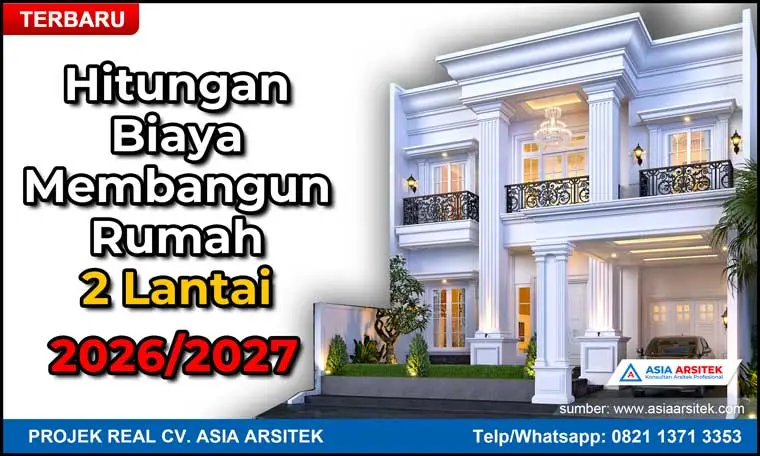 Hitungan Biaya Membangun Rumah Mewah 2 Lantai 2026 2027, Bangun Rumah, bangun rumah murah, bangun rumah per meter, biaya bangun ruko 2 lantai 2026, Biaya Bangun Rumah, biaya bangun rumah 2 lantai, biaya bangun rumah 2 lantai 2026, biaya bangun rumah 2 lantai 7x12, biaya bangun rumah 2 lantai sederhana, biaya bangun rumah 3 lantai 2026, Biaya Bangun Rumah Minimalis, biaya bangun rumah minimalis 3 kamar, biaya bangun rumah minimalis type 36, Biaya Bangun Rumah Per Meter, biaya bangun rumah per meter 2026, Biaya Bangun Rumah Sederhana, biaya bangun rumah type 45, biaya bikin rumah minimalis, biaya borongan bangun rumah, biaya borongan bangun rumah per m2, biaya jasa arsitek untuk renovasi rumah, biaya kontraktor rumah, biaya membangun rumah, biaya membangun rumah 2 lantai, biaya pembangunan rumah, biaya pembangunan rumah ukuran 10x15, biaya renovasi atap rumah ganti baja ringan, biaya renovasi dapur, biaya renovasi rumah, biaya renovasi rumah 1 lantai, biaya renovasi rumah 1 lantai menjadi 2 lantai, biaya renovasi rumah 2 lantai, biaya renovasi rumah 3 lantai, biaya renovasi rumah per meter, biaya renovasi rumah per meter 2026, biaya renovasi rumah subsidi, borongan bangun rumah per meter, borongan jasa bangun rumah, borongan renovasi rumah, budget bangun rumah, budget bangun rumah 2 lantai, budget renovasi rumah, cara menghitung biaya bangun rumah 2 lantai, estimasi biaya bangun rumah, estimasi biaya renovasi rumah 1 lantai menjadi 2 lantai, harga bangun rumah, harga bangun rumah 2 lantai, Harga Bangun Rumah Per Meter, harga bangun rumah per meter 2026, harga bangunan rumah per m2, harga borongan bangun rumah per meter, harga borongan bangunan, harga borongan bangunan per meter, harga borongan rumah, harga Borongan rumah 1 lantai per meter, harga borongan rumah 2 lantai per m2, harga borongan rumah 2 lantai per meter 2026, harga borongan rumah 2 lantai per meter 2026, harga borongan rumah 2 lantai per meter 2026, harga borongan rumah per meter, harga jasa bangun rumah per meter, harga jasa renovasi rumah per meter, harga renovasi rumah, hitungan biaya bangun rumah, Hitungan Biaya Membangun Rumah Mewah 2 Lantai, jasa arsitek dan bangun rumah, jasa bangun rumah, jasa bangun rumah 2 lantai, jasa bangun rumah Borongan, jasa bangun rumah murah, jasa bangun rumah per meter, jasa bangun rumah solo, jasa bangunan rumah, jasa bikin rumah, jasa borongan bangun rumah, jasa desain dan bangun rumah, jasa kontraktor renovasi rumah, jasa membangun rumah, jasa pembangunan rumah, kalkulator bangun rumah, kontraktor bangun rumah, kontraktor renovasi rumah, kontraktor rumah terpercaya, membangun rumah dengan biaya 20 juta, menghitung biaya bangun rumah sendiri, Perkiraan Biaya Bangun Rumah, perkiraan biaya renovasi rumah menjadi 2 lantai