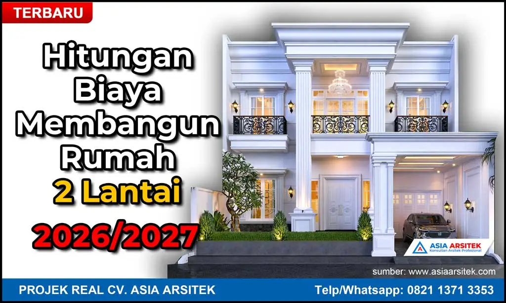 Hitungan Biaya Membangun Rumah Mewah 2 Lantai 2026 2027, Bangun Rumah, bangun rumah murah, bangun rumah per meter, biaya bangun ruko 2 lantai 2026, Biaya Bangun Rumah, biaya bangun rumah 2 lantai, biaya bangun rumah 2 lantai 2026, biaya bangun rumah 2 lantai 7x12, biaya bangun rumah 2 lantai sederhana, biaya bangun rumah 3 lantai 2026, Biaya Bangun Rumah Minimalis, biaya bangun rumah minimalis 3 kamar, biaya bangun rumah minimalis type 36, Biaya Bangun Rumah Per Meter, biaya bangun rumah per meter 2026, Biaya Bangun Rumah Sederhana, biaya bangun rumah type 45, biaya bikin rumah minimalis, biaya borongan bangun rumah, biaya borongan bangun rumah per m2, biaya jasa arsitek untuk renovasi rumah, biaya kontraktor rumah, biaya membangun rumah, biaya membangun rumah 2 lantai, biaya pembangunan rumah, biaya pembangunan rumah ukuran 10x15, biaya renovasi atap rumah ganti baja ringan, biaya renovasi dapur, biaya renovasi rumah, biaya renovasi rumah 1 lantai, biaya renovasi rumah 1 lantai menjadi 2 lantai, biaya renovasi rumah 2 lantai, biaya renovasi rumah 3 lantai, biaya renovasi rumah per meter, biaya renovasi rumah per meter 2026, biaya renovasi rumah subsidi, borongan bangun rumah per meter, borongan jasa bangun rumah, borongan renovasi rumah, budget bangun rumah, budget bangun rumah 2 lantai, budget renovasi rumah, cara menghitung biaya bangun rumah 2 lantai, estimasi biaya bangun rumah, estimasi biaya renovasi rumah 1 lantai menjadi 2 lantai, harga bangun rumah, harga bangun rumah 2 lantai, Harga Bangun Rumah Per Meter, harga bangun rumah per meter 2026, harga bangunan rumah per m2, harga borongan bangun rumah per meter, harga borongan bangunan, harga borongan bangunan per meter, harga borongan rumah, harga Borongan rumah 1 lantai per meter, harga borongan rumah 2 lantai per m2, harga borongan rumah 2 lantai per meter 2026, harga borongan rumah 2 lantai per meter 2026, harga borongan rumah 2 lantai per meter 2026, harga borongan rumah per meter, harga jasa bangun rumah per meter, harga jasa renovasi rumah per meter, harga renovasi rumah, hitungan biaya bangun rumah, Hitungan Biaya Membangun Rumah Mewah 2 Lantai, jasa arsitek dan bangun rumah, jasa bangun rumah, jasa bangun rumah 2 lantai, jasa bangun rumah Borongan, jasa bangun rumah murah, jasa bangun rumah per meter, jasa bangun rumah solo, jasa bangunan rumah, jasa bikin rumah, jasa borongan bangun rumah, jasa desain dan bangun rumah, jasa kontraktor renovasi rumah, jasa membangun rumah, jasa pembangunan rumah, kalkulator bangun rumah, kontraktor bangun rumah, kontraktor renovasi rumah, kontraktor rumah terpercaya, membangun rumah dengan biaya 20 juta, menghitung biaya bangun rumah sendiri, Perkiraan Biaya Bangun Rumah, perkiraan biaya renovasi rumah menjadi 2 lantai