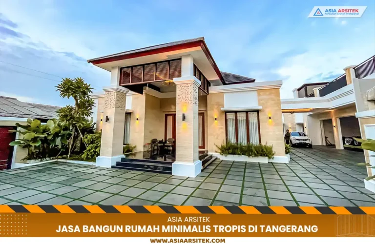 jasa bangun rumah minimalis tropis Tangerang