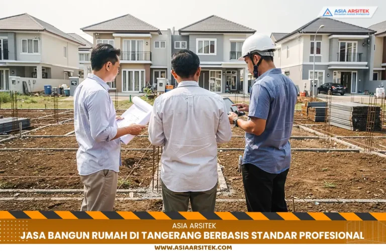 jasa bangun rumah di Tangerang berbasis standar profesional