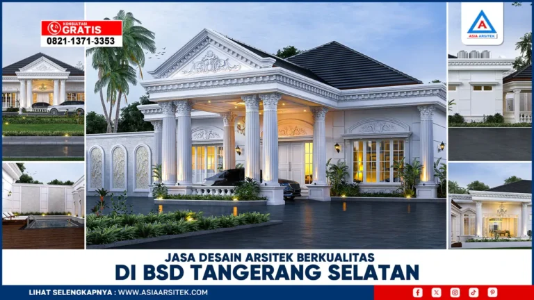 Jasa Desain Arsitek Berkualitas di BSD Tangerang Selatan