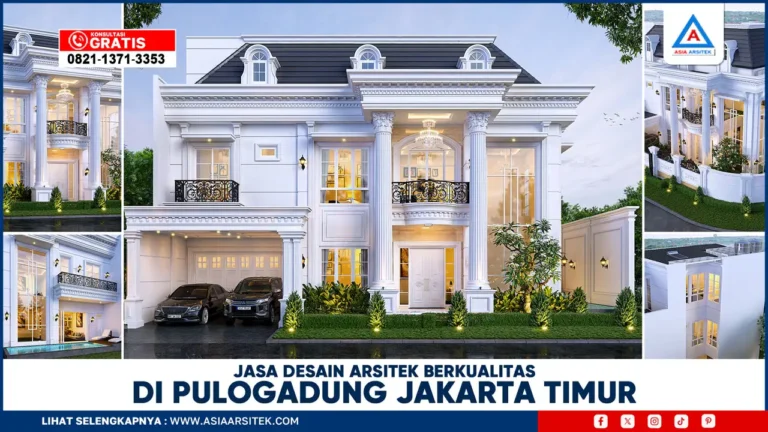 Jasa Desain Arsitek Berkualitas di Pulogadung Jakarta Timur
