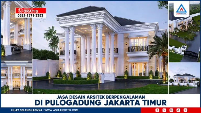 Jasa Desain Arsitek Berpengalaman di Pulogadung Jakarta Timur