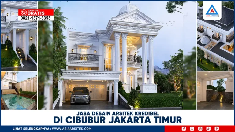 Jasa Desain Arsitek Kredibel di Cibubur Jakarta Timur