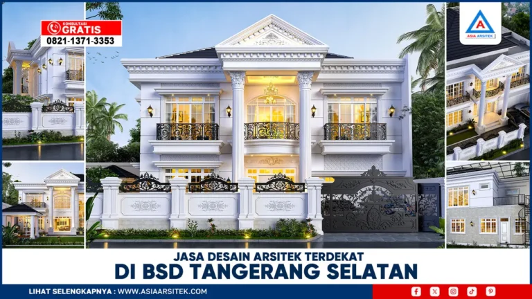 Jasa Desain Arsitek Terdekat di BSD Tangerang Selatan